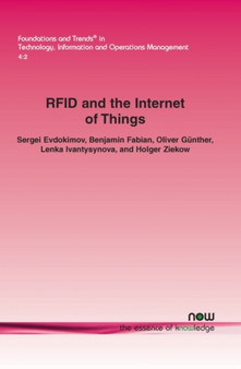 RFID and the Internet of Things : Technology, Applications, and Security Challenges by Sergei Evdokimov - Paperback