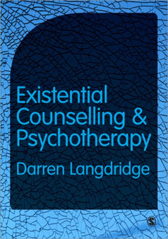 Existential Counselling and Psychotherapy by Darren Langdridge - Paperback