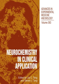 Neurochemistry in Clinical Application : 363 by Lily C. Tang - Paperback