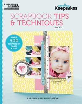 Scrapbook Tips & Techniques, Book 2 : Book 2 by Creating Keepsakes - Paperback
