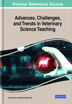 Advances, Challenges, and Trends in Veterinary Science Teaching by Kutty Kumar - Hardback