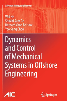 Dynamics and Control of Mechanical Systems in Offshore Engineering by Wei He - Paperback