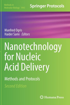 Nanotechnology for Nucleic Acid Delivery : Methods and Protocols : 1943 by Manfred Ogris - Hardback