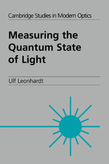 Measuring the Quantum State of Light by Ulf Leonhardt - Hardback