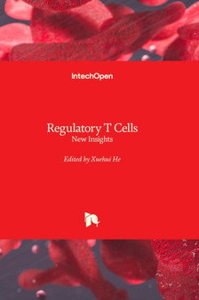 Regulatory T Cells : New Insights by Xuehui He - Hardback