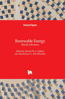 Renewable Energy : Recent Advances by Ahmed M.A. Nahhas - Hardback