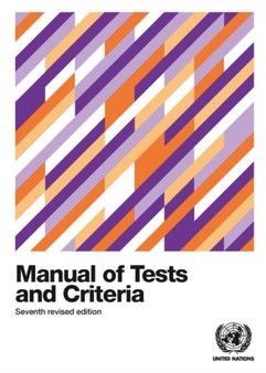 Recommendations on the transport of dangerous goods : manual of tests and criteria by United Nations: Economic Commission for Europe - Paperback