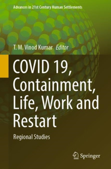 COVID 19, Containment, Life, Work and Restart : Regional Studies by T.M. Vinod Kumar - Paperback