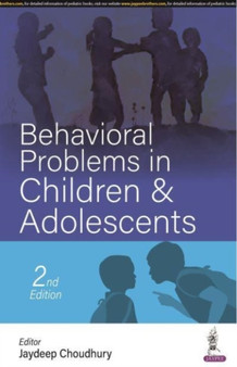 Behavioural Problems in Children & Adolescents by Jaydeep Choudhury - Paperback