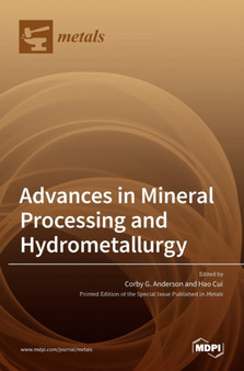 Advances in Mineral Processing and Hydrometallurgy by Corby G Anderson - Hardback