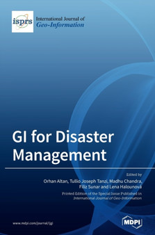 GI for Disaster Management by Orhan Altan - Hardback