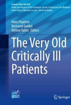 The Very Old Critically Ill Patients by Hans Flaatten - Hardback