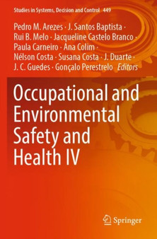 Occupational and Environmental Safety and Health IV : 449 by Pedro M. Arezes - Paperback