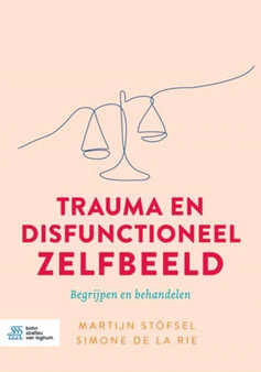 Trauma en disfunctioneel zelfbeeld : Begrijpen en behandelen by Martijn Stofsel - Paperback