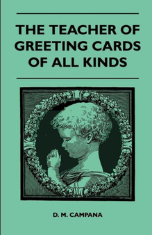 The Teacher of Greeting Cards of All Kinds by D.M. Campana - Paperback