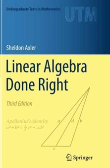 Linear Algebra Done Right by Sheldon Axler - Paperback