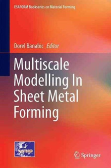 Multiscale Modelling in Sheet Metal Forming by Dorel Banabic - Hardback