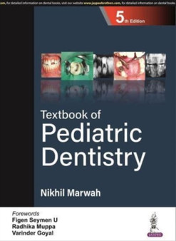Textbook of Pediatric Dentistry by Nikhil Marwah - Paperback