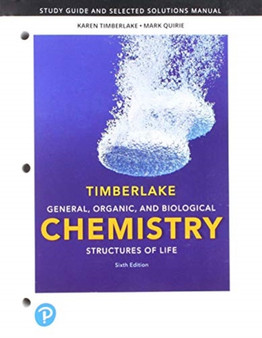 Student Study Guide and Selected Solutions Manual for General, Organic, and Biological Chemistry : Structures of Life by Karen Timberlake - Paperback