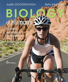 Biology of Humans : Concepts, Applications, and Issues by Judith Goodenough - Paperback