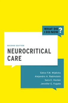Neurocritical Care by Eelco FM MD PhD Wijdicks - Paperback