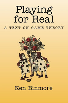Playing for Real : A Text on Game Theory by Ken Binmore - Hardback