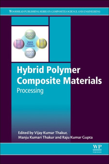 Hybrid Polymer Composite Materials : Processing by Vijay Kumar Thakur - Hardback