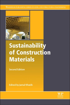 Sustainability of Construction Materials by Jamal Khatib - Hardback