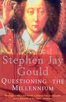 Questioning The Millennium by Stephen Jay Gould - Paperback