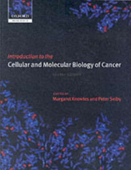 Introduction to the Cellular and Molecular Biology of Cancer by Margaret Knowles - Paperback