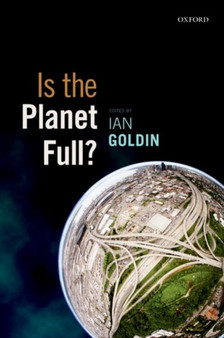 Is the Planet Full? by Ian Goldin - Paperback