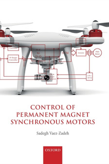 Control of Permanent Magnet Synchronous Motors by Sadegh Vaez-Zadeh - Hardback