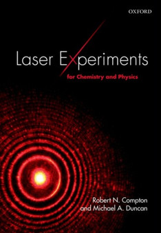 Laser Experiments for Chemistry and Physics by Robert N. Compton - Paperback