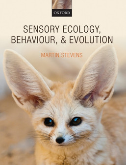 Sensory Ecology, Behaviour, and Evolution by Martin Stevens - Paperback
