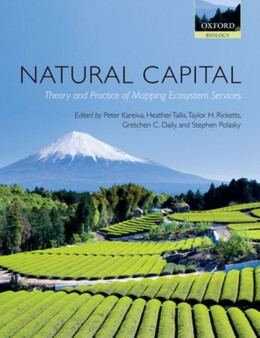 Natural Capital : Theory and Practice of Mapping Ecosystem Services by Peter Kareiva - Paperback Natural Capital : Theory and Practice of Mapping Ecosystem Services by Peter Kareiva - Paperback