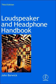Loudspeaker and Headphone Handbook by John Borwick - Hardback