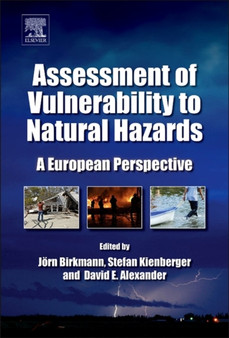 Assessment of Vulnerability to Natural Hazards : A European Perspective by Joern Birkmann - Hardback