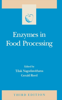 Enzymes in Food Processing by Tilak Nagodawithana - Hardback