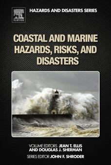 Coastal and Marine Hazards, Risks, and Disasters by John F. Jr. Shroder - Hardback