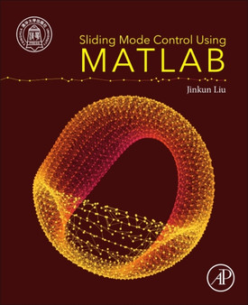 Sliding Mode Control Using MATLAB by Jinkun Liu - Paperback