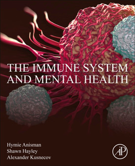 The Immune System and Mental Health by Hymie Anisman - Paperback