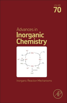 Inorganic Reaction Mechanisms : Volume 70 by Rudi van Eldik - Hardback