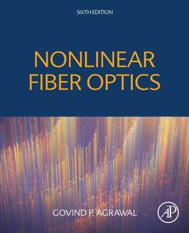 Nonlinear Fiber Optics by Govind P. Agrawal - Paperback