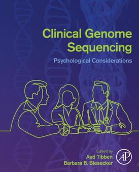 Clinical Genome Sequencing : Psychological Considerations by Aad Tibben - Paperback