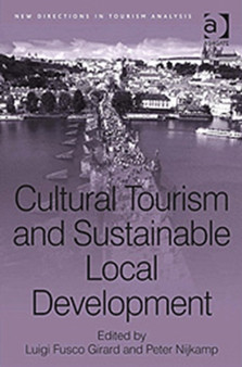 Cultural Tourism and Sustainable Local Development by Luigi Fusco Girard - Hardback
