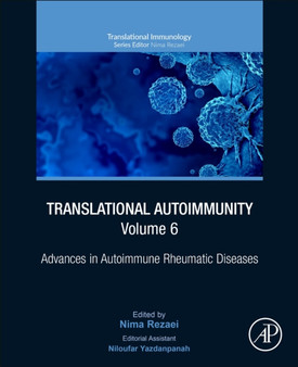 Translational Autoimmunity, Volume 6 : Advances in Autoimmune Rheumatic Diseases by Nima Rezaei - Paperback