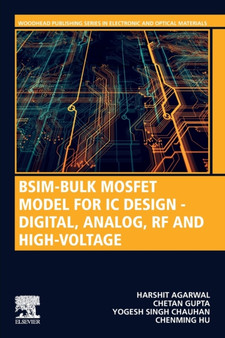 BSIM-Bulk MOSFET Model for IC Design - Digital, Analog, RF and High-Voltage by Chenming Hu - Paperback
