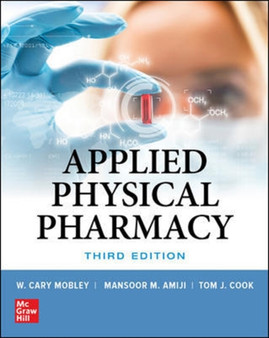 Applied Physical Pharmacy, Third Edition by Mansoor Amiji - Hardback