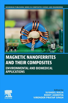 Magnetic Nanoferrites and their Composites : Environmental and Biomedical Applications by Susheel Kalia - Paperback