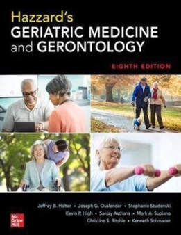 Hazzard's Geriatric Medicine and Gerontology, Eighth Edition by Jeffrey Halter - Paperback